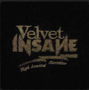 Velvet Insane - High Heeled Monster (Black Vinyl) i gruppen -Start Sell hos Bengans Skivbutik AB (4233235)