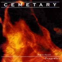 Cemetary - Sweetest Tragedies i gruppen CD / Metal hos Bengans Skivbutik AB (4233594)