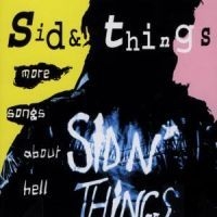 Sid And Things - More Songs About Hell i gruppen CD / Metal hos Bengans Skivbutik AB (4233598)