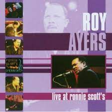 Roy Ayers - Live At Ronnie Scotts i gruppen VI TIPSER / Julegavetips CD hos Bengans Skivbutik AB (4233911)