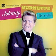 Johnny Burnette - Kept A Rolling i gruppen CD / Pop-Rock hos Bengans Skivbutik AB (4233922)