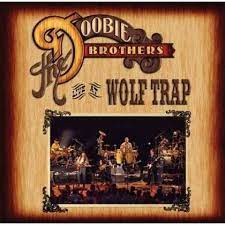 Doobie Brothers - Live At Wolf Trap i gruppen CD / Pop-Rock hos Bengans Skivbutik AB (4233950)