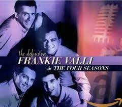 Frankie Valli & Four Seasons - The Definitive i gruppen CD / Pop-Rock,RnB-Soul hos Bengans Skivbutik AB (4233955)