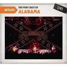 Alabama - Setlist - The Very Best Of  i gruppen CD / Pop-Rock hos Bengans Skivbutik AB (4233968)