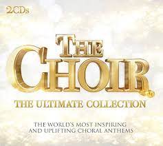 The Choir - Ultimate Collection - The Worlds Most Inspiring And Uplifting Choral Anthems i gruppen VI TIPSER / Julegavetips CD hos Bengans Skivbutik AB (4233997)