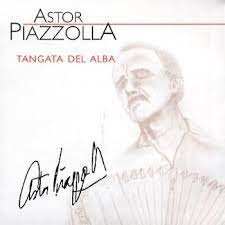 Astor Piazzolla  - Tangata Del Alba i gruppen CD / Pop-Rock hos Bengans Skivbutik AB (4234034)