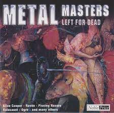 Metal Masters-Left For Dead - Alice Cooper-Raven-Ogre Mfl i gruppen CD / Pop-Rock hos Bengans Skivbutik AB (4234046)