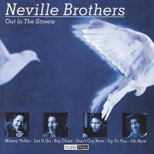 Neville Brothers - Out In The Streets i gruppen CD / Pop-Rock hos Bengans Skivbutik AB (4234061)