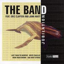 The Band Feat Eric Clapton & John Hiatt - Jubilation i gruppen 10399 hos Bengans Skivbutik AB (4234064)