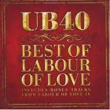 Ub40 - Best Of Labour Of Love i gruppen CD / Pop-Rock,Reggae hos Bengans Skivbutik AB (4234899)