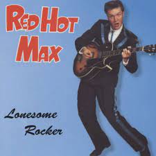 Red Hot Max - Lonesome Rocker i gruppen CD / Pop-Rock hos Bengans Skivbutik AB (4234943)