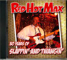 Red Hot Max - 30 Years Of Slappin And Twangin i gruppen VI TIPSER / Julegavetips CD hos Bengans Skivbutik AB (4234945)