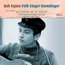 Bob Dylan - Folksinger-Humdinger Vol 2 i gruppen CD / Pop hos Bengans Skivbutik AB (4235929)