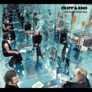 Fripp & Eno - No Pussyfooting i gruppen CD hos Bengans Skivbutik AB (4236018)