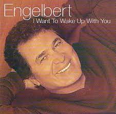 Engelbert Humpberdinck - I Want To Wake Up With You i gruppen CD / Pop-Rock hos Bengans Skivbutik AB (4236942)