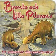 Bronto Och Lilla Pilsvans - Ett Spännande Dinosaurieäventyr! i gruppen CD / BarnMusikkk,Pop-Rock hos Bengans Skivbutik AB (4237199)