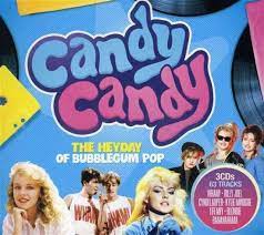 Candy Candy -Bubblegum Pop (Digi) - Wham Kylie Minogue Cyndi Lauper i gruppen CD / Pop-Rock hos Bengans Skivbutik AB (4237221)