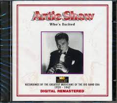 Artie Shaw - Whos Excited i gruppen CD / Jazz/Blues hos Bengans Skivbutik AB (4237241)