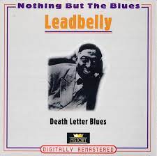 Leadbelly - Death Letter Blues i gruppen CD / Jazz/Blues hos Bengans Skivbutik AB (4237253)