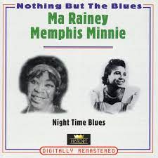 Ma Rainey / Memphis Minnie - Nighttime Blues i gruppen CD / Jazz/Blues hos Bengans Skivbutik AB (4237258)