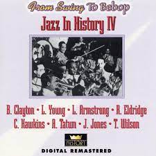 Jazz In History 4 - B Clayton , L Young, L Armstrong Etc i gruppen CD / Jazz hos Bengans Skivbutik AB (4237276)