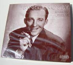 Crosby Bing - Somebody Loves Me i gruppen CD / Jazz/Blues hos Bengans Skivbutik AB (4237304)