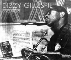 Gillespie Dizzy - Cool Breeze i gruppen CD / Jazz/Blues hos Bengans Skivbutik AB (4237309)