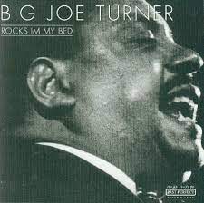 Turner Big Joe - Rocks In My Bed i gruppen CD / Jazz/Blues hos Bengans Skivbutik AB (4237338)