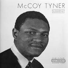 Mc Coy Tyner  - Suddenly i gruppen CD / Jazz/Blues hos Bengans Skivbutik AB (4237476)