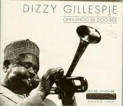 Gillespie Dizzy - Ohh-Shoo-Be-Doo-Bee i gruppen CD / Jazz/Blues hos Bengans Skivbutik AB (4237479)