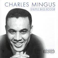 Mingus Charles - Shuffle Bass Boogie i gruppen CD / Jazz/Blues hos Bengans Skivbutik AB (4237480)