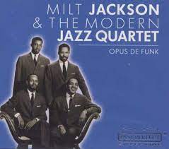 Jackson Milt & The Modern Jazz Quartet - Opus De Funk i gruppen CD / Jazz/Blues hos Bengans Skivbutik AB (4237531)