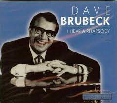 Dave Brubeck - I Hear A Rhapsody i gruppen CD / Jazz/Blues hos Bengans Skivbutik AB (4237532)