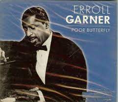 Garner Erroll - Poor Butterfly i gruppen CD / Jazz/Blues hos Bengans Skivbutik AB (4237543)