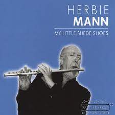 Herbie Mann - My Little Suede Shoes i gruppen VI TIPSER / Julegavetips CD hos Bengans Skivbutik AB (4237551)