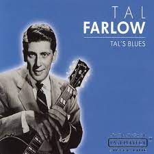 Farlow Tal - Tal´s Blues i gruppen CD / Jazz/Blues hos Bengans Skivbutik AB (4237629)