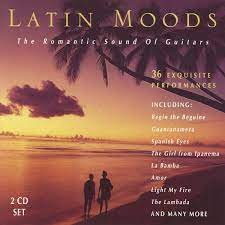 Latin Moods -Romantic Sound Of Guitars - Begin The Geguine-Guantanamera Mfl i gruppen CD / Pop hos Bengans Skivbutik AB (4237726)