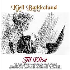 Kjell Baekkelund - Til Elise i gruppen CD / Norsk Musikkk hos Bengans Skivbutik AB (4237879)