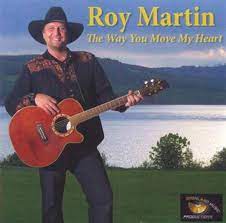 Roy Martin - The Way You Move My Heart i gruppen CD / Country,Pop-Rock hos Bengans Skivbutik AB (4237887)