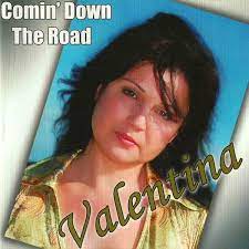 Valentina - Comin Down The Road i gruppen CD / Norsk Musikkk hos Bengans Skivbutik AB (4237918)