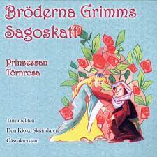 Bröderna Grimms Sagoskatt - Prinsessan Törnrosa i gruppen CD / BarnMusikkk,Pop-Rock hos Bengans Skivbutik AB (4237933)