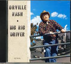 Orville Nash - Big Rig Driver i gruppen CD / Country,Pop-Rock hos Bengans Skivbutik AB (4237945)