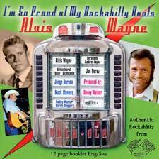 Alvis Wayne - I´M So Proud Of My Rockabilly Roots i gruppen CD / Pop-Rock hos Bengans Skivbutik AB (4237952)