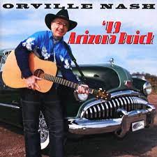 Orville Nash - 49 Arizona Buick i gruppen CD / Country,Pop-Rock hos Bengans Skivbutik AB (4237954)