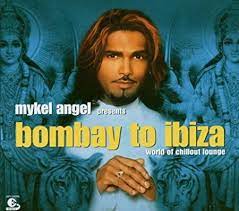 Mykel Angel - Bombay To Ibiza i gruppen CD hos Bengans Skivbutik AB (4238035)