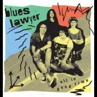 Blues Lawyer - All In Good Time i gruppen VINYL / Metal,Pop-Rock hos Bengans Skivbutik AB (4238139)