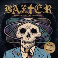 Baxter - Between Punk And Bourgeoisie i gruppen CD / Metal hos Bengans Skivbutik AB (4238873)