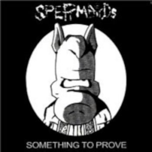 Spermbirds - Something To Prove i gruppen CD hos Bengans Skivbutik AB (4238919)