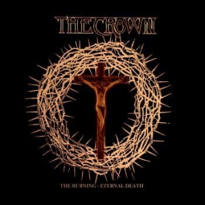 Crown The - Burning The / Eternal Death (2 Cd) i gruppen CD / Metal hos Bengans Skivbutik AB (4238920)