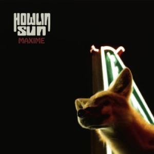 Howlin' Sun - Maxime (Transparent Orange Vinyl) i gruppen -Start BOR1 hos Bengans Skivbutik AB (4240315)